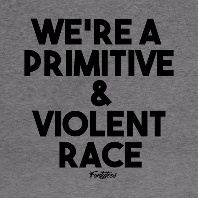 VIOLENT RACE (B) by fontytees